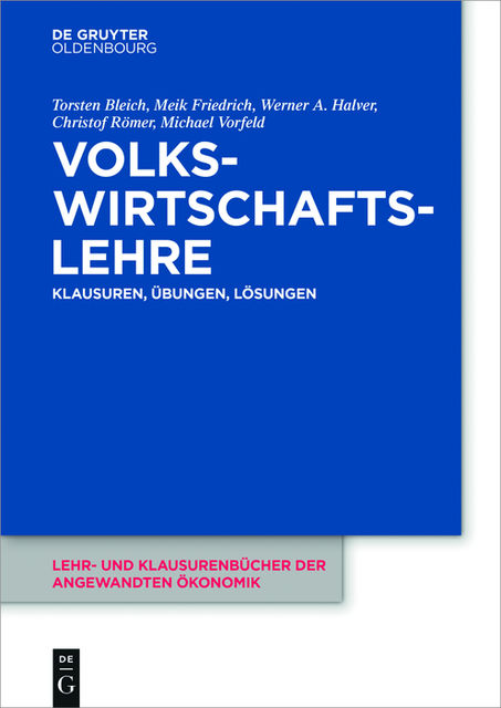 Volkswirtschaftslehre, Christof Römer, Meik Friedrich, Michael Vorfeld, Torsten Bleich, Werner A. Halver