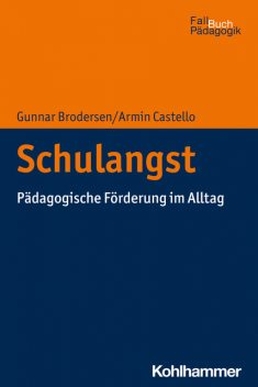 Schulangst, Armin Castello, Gunnar Brodersen