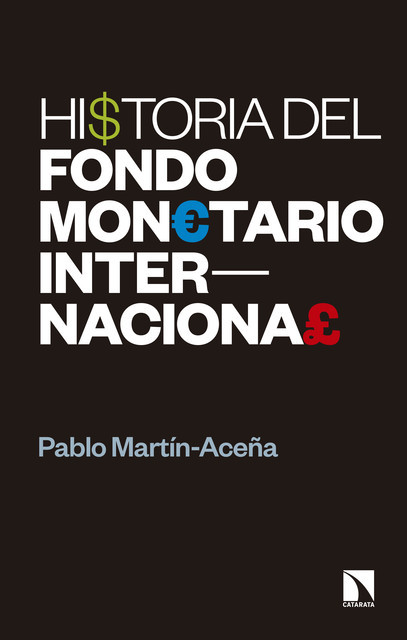 Historia del Fondo Monetario Internacional, Pablo Martín-Aceña Manrique