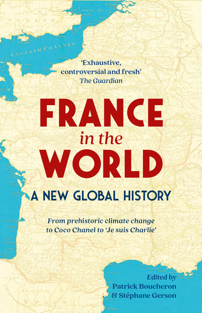 France in the World, Patrick Boucheron, Stephane Gerson