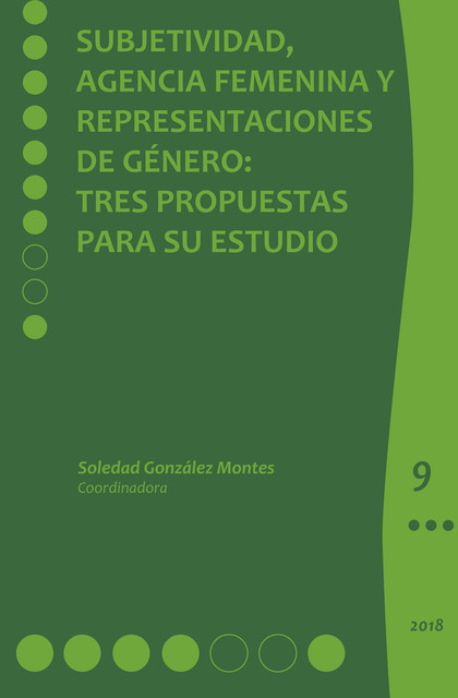 Subjetividad, agencia femenina y representaciones de género, Soledad González Montes
