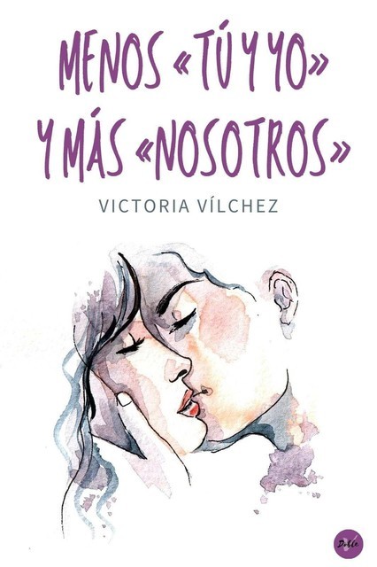 Menos «tú y yo» y más «nosotros», Victoria Vílchez