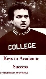 Keys to Academic Success, Self Help eBooks