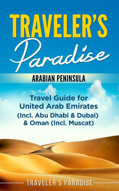 Traveler's Paradise – Arabian Peninsula, Traveler's Paradise