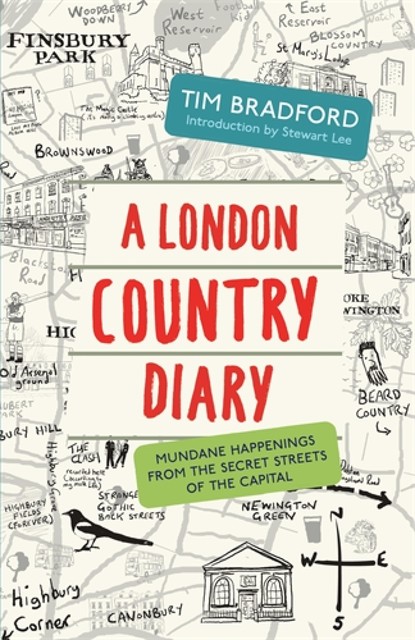 A London Country Diary, Tim Bradford