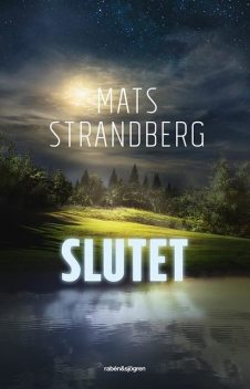 Slutet, Mats Strandberg