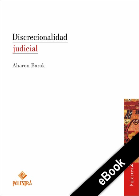 Discrecionalidad judicial, Aharon Barak