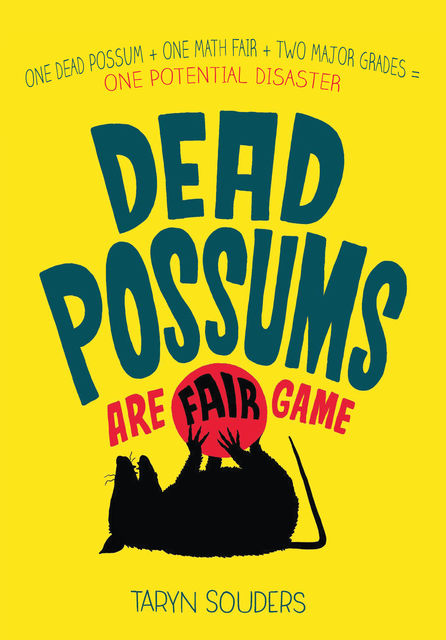 Dead Possums Are Fair Game, Taryn Souders