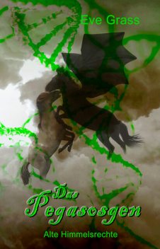 Das Pegasosgen, Eve Grass