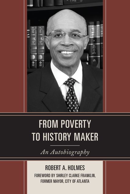 From Poverty to History Maker, Robert Holmes