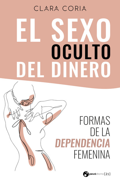 El sexo oculto del dinero, Clara Coria