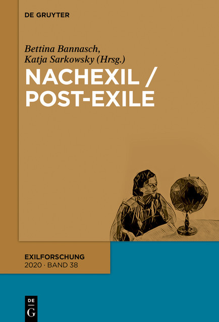 Nachexil / Post-Exile, Bettina Bannasch, Katja Sarkowsky