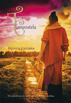 De Tovenaar van Compostela, Monica Vanleke