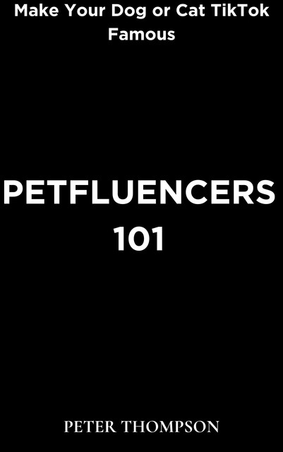 Petfluencers 101, Peter Thompson