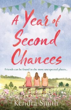 A Year of Second Chances, Kendra Smith