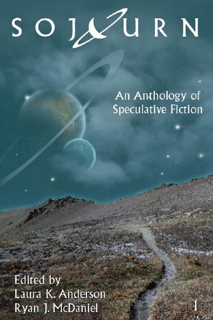 Sojourn: An Anthology of Speculative Fiction, Laura Anderson