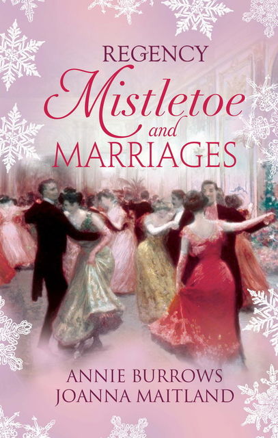 Regency Mistletoe & Marriages, Annie Burrows, Joanna Maitland