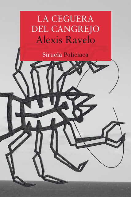 La ceguera del cangrejo, Alexis Ravelo