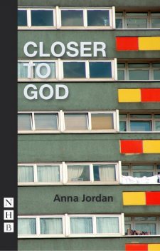 Closer to God, Anna Jordan