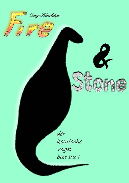 Fire & Stone, Dag Schuldig