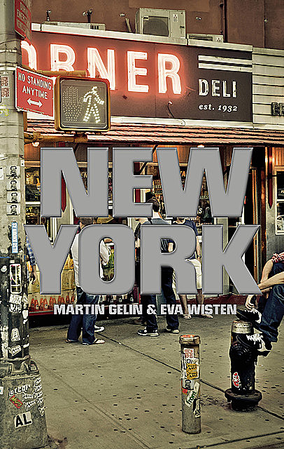 New York, Martin Gelin, Eva Wisten