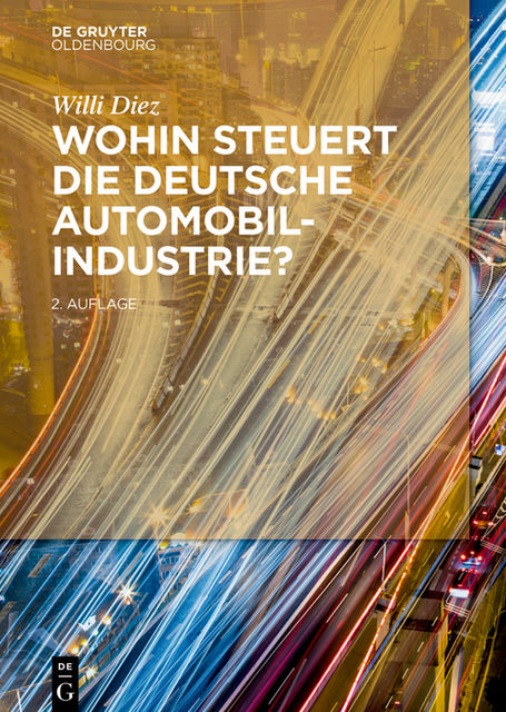 Wohin steuert die deutsche Automobilindustrie, Willi Diez