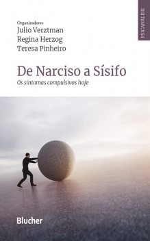 De Narciso a Sísifo, Regina Herzog, Julio Verztman, Teresa Pinheiro