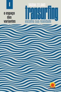 Espaço das Variantes, Vadim Zeland