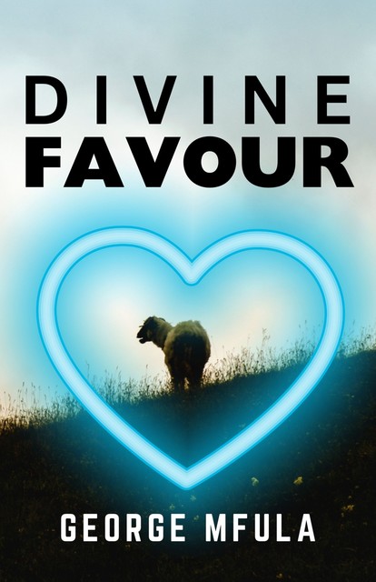 Divine Favour, George Mfula