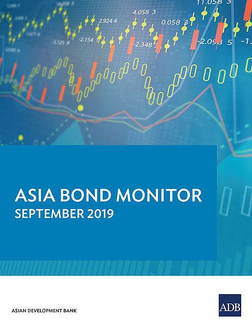 Asia Bond Monitor September 2019, Asian Development Bank