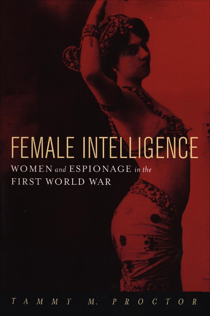 Female Intelligence, Tammy M.Proctor