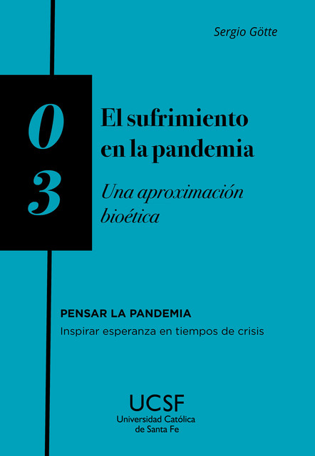 El sufrimiento en la pandemia, Sergio Götte