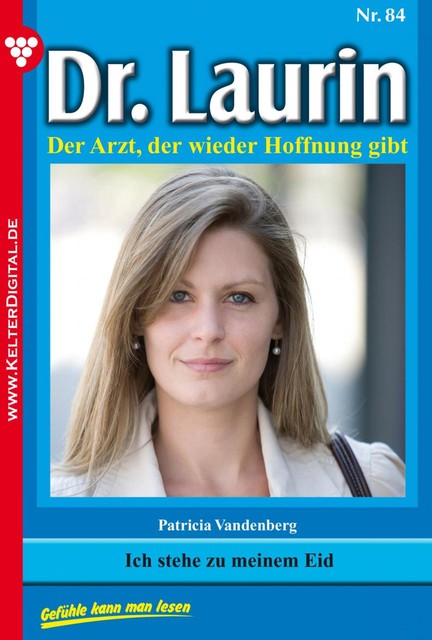 Dr. Laurin Classic 84 – Arztroman, Patricia Vandenberg