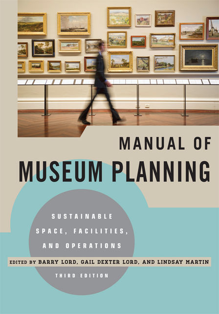 Manual of Museum Planning, Barry Lord