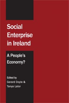 Social Enterprise in Ireland, Gerard Doyle, Tanya Lalor