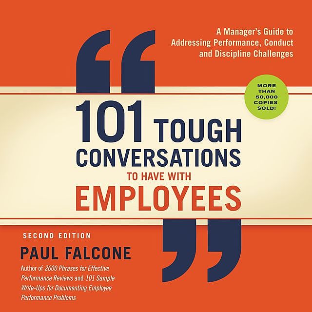 101 Tough Conversations to Have with Employees, Paul Falcone