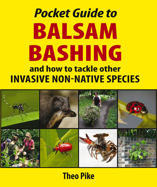 Pocket Guide to Balsam Bashing, Theo Pike