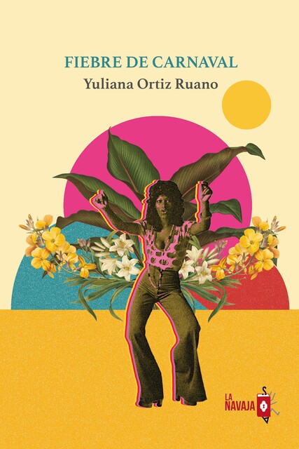 Fiebre de carnaval, Yuliana Ortiz Ruano