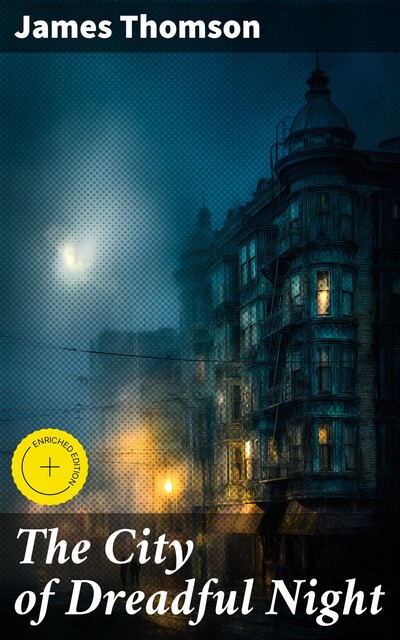 The City of Dreadful Night, James Thomson