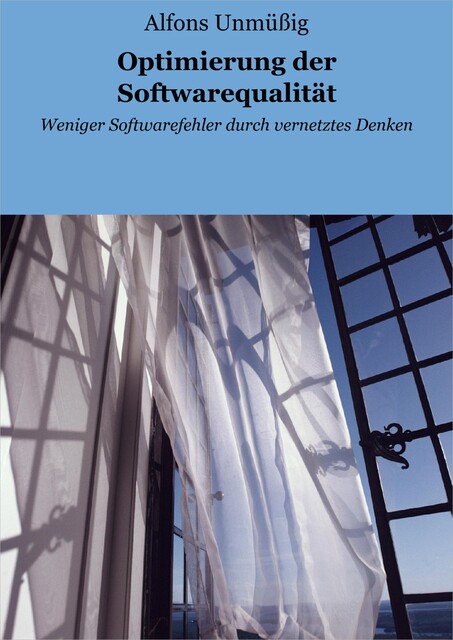 Optimierung der Softwarequalität, Alfons Unmüßig