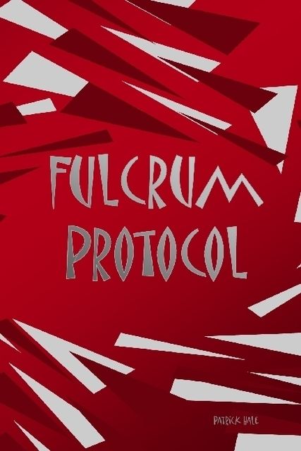 Fulcrum Protocol, Patrick Hale