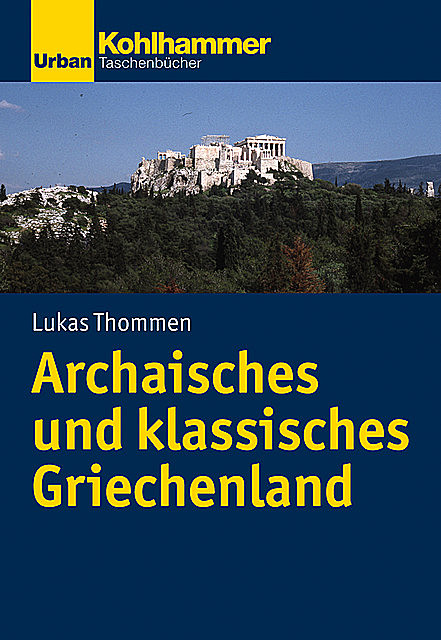 Archaisches und klassisches Griechenland, Lukas Thommen