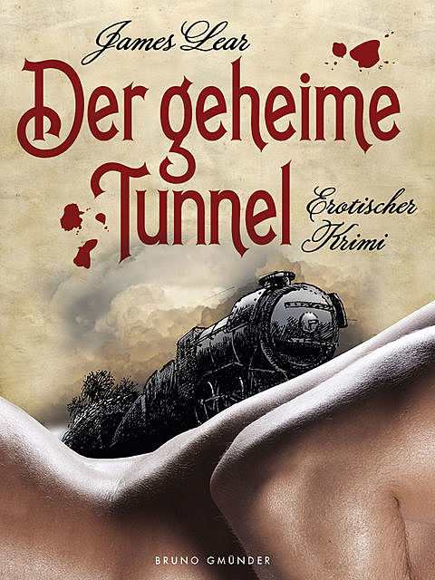 Der geheime Tunnel, James Lear