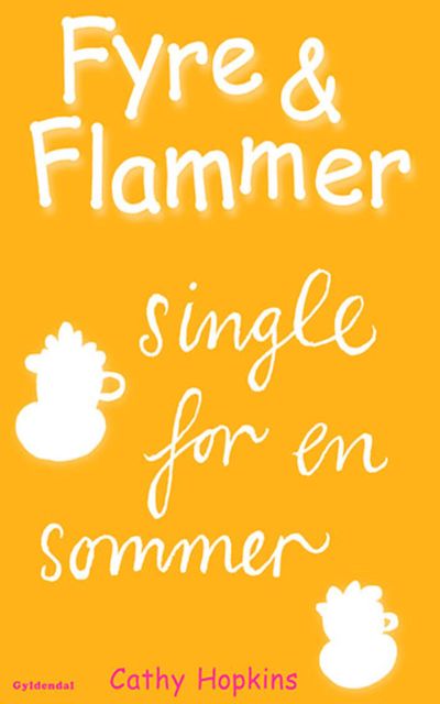 Fyre & Flammer 5 – single for en sommer, Cathy Hopkins