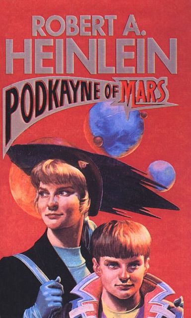 Podkayne of Mars, Robert A. Heinlein