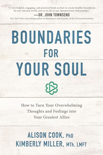 Boundaries for Your Soul, LMFT, Alison Cook, Kimberly Miller, MTh