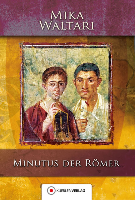 Minutus der Römer, Mika Waltari