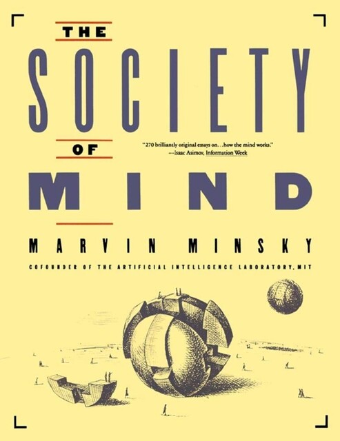 The Society of Mind, Marvin Minsky