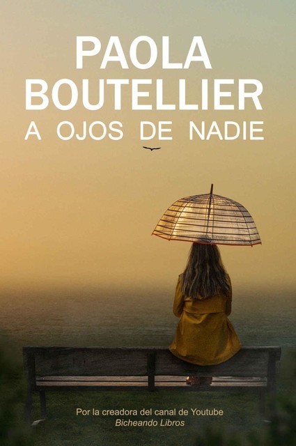 A ojos de nadie, Paola Boutellier Rodríguez