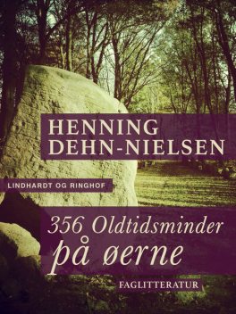 356 Oldtidsminder på øerne, Henning Dehn-Nielsen